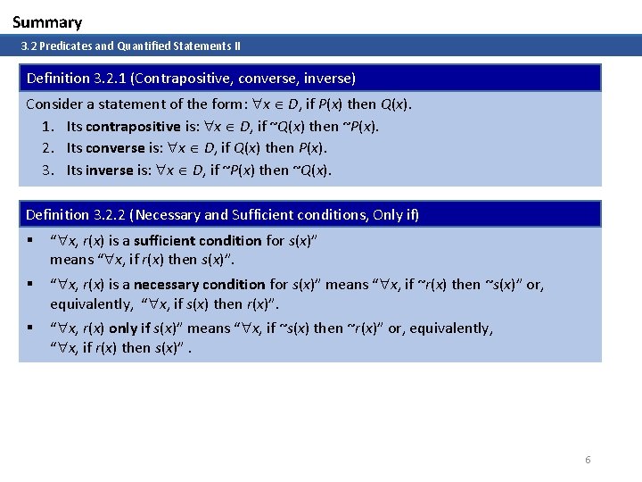 Summary 3. 2 Predicates and Quantified Statements II Definition 3. 2. 1 (Contrapositive, converse,