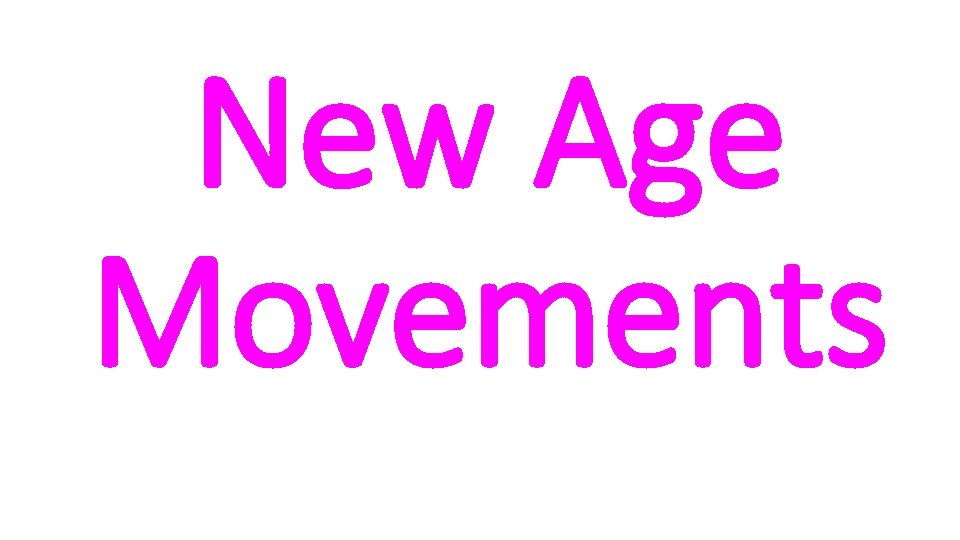 New Age Movements 