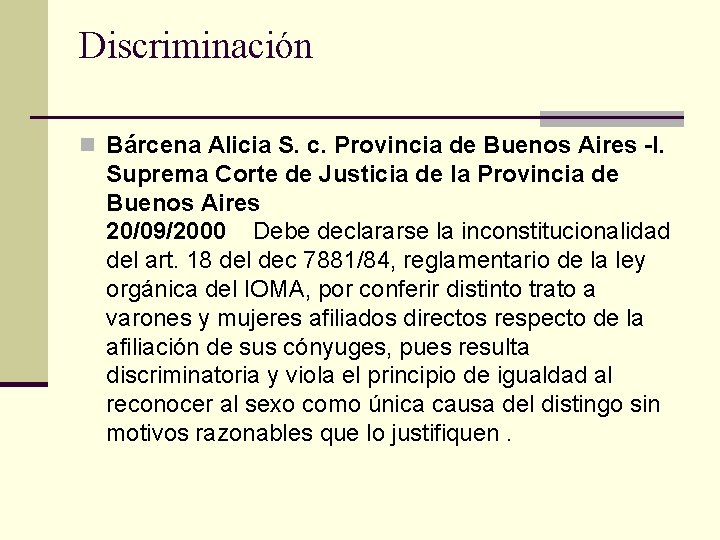 Discriminación n Bárcena Alicia S. c. Provincia de Buenos Aires -I. Suprema Corte de