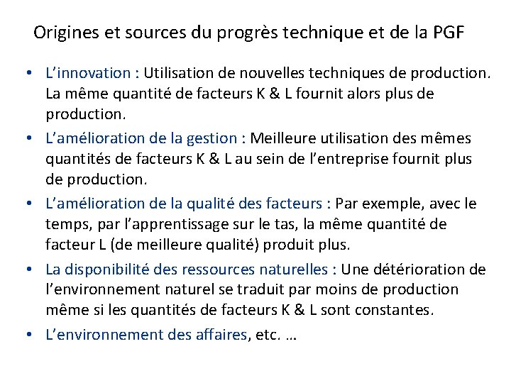 Origines et sources du progrès technique et de la PGF • L’innovation : Utilisation