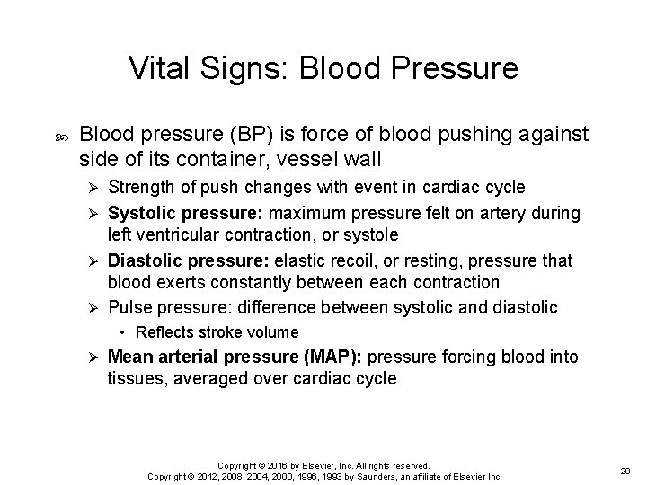 Vital Signs: Blood Pressure Blood pressure (BP) is force of blood pushing against side