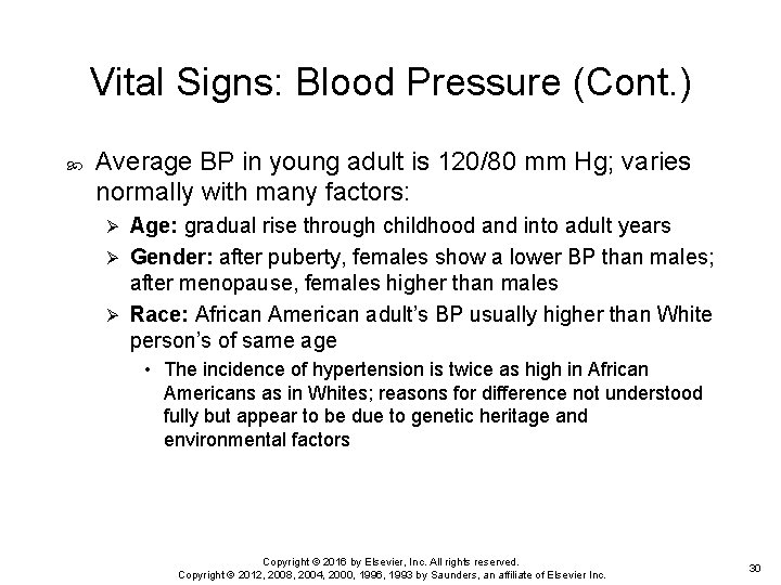 Vital Signs: Blood Pressure (Cont. ) Average BP in young adult is 120/80 mm