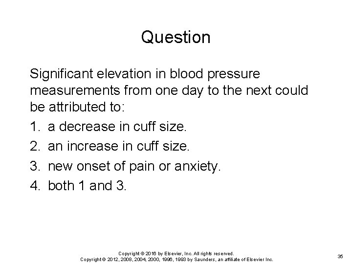Question Significant elevation in blood pressure measurements from one day to the next could