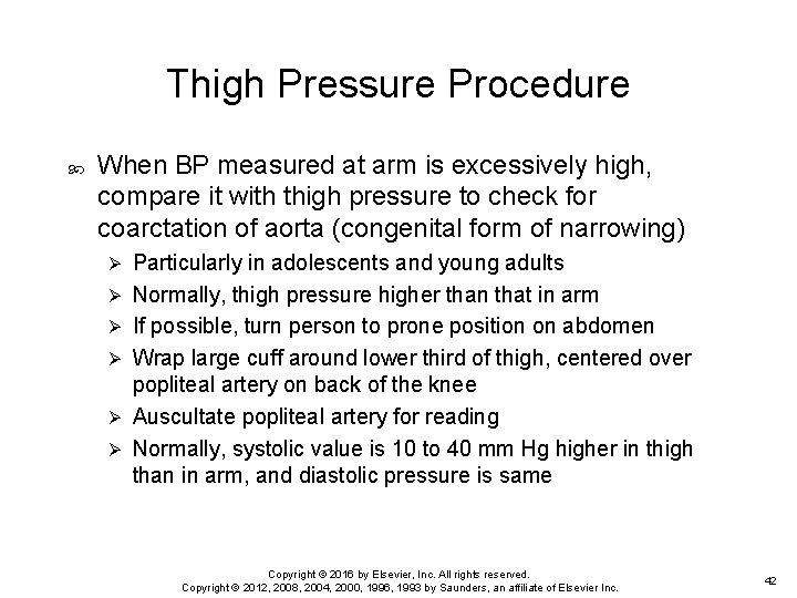 Thigh Pressure Procedure When BP measured at arm is excessively high, compare it with