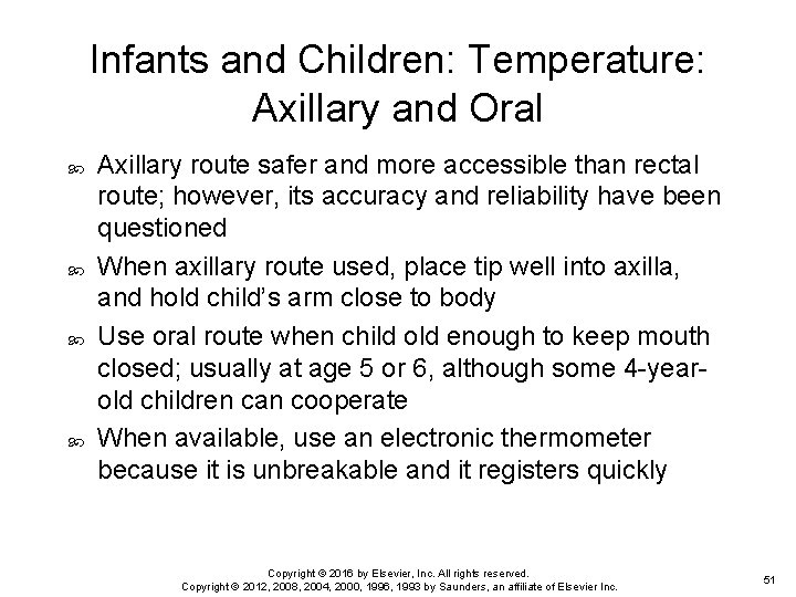 Infants and Children: Temperature: Axillary and Oral Axillary route safer and more accessible than