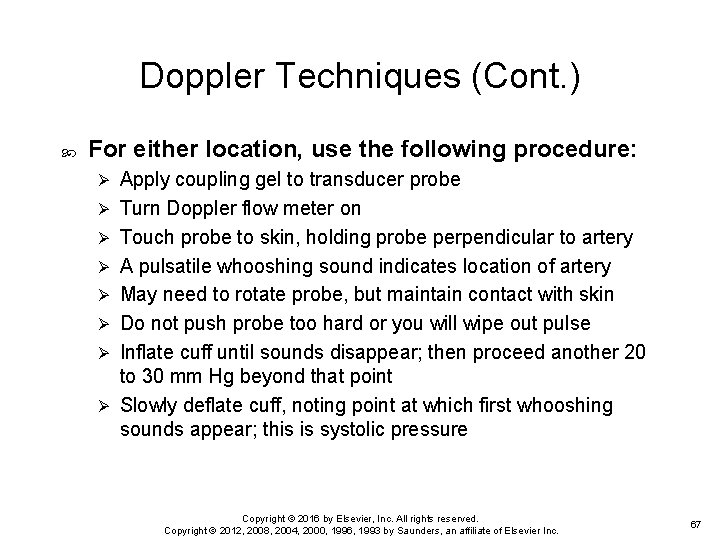 Doppler Techniques (Cont. ) For either location, use the following procedure: Ø Ø Ø