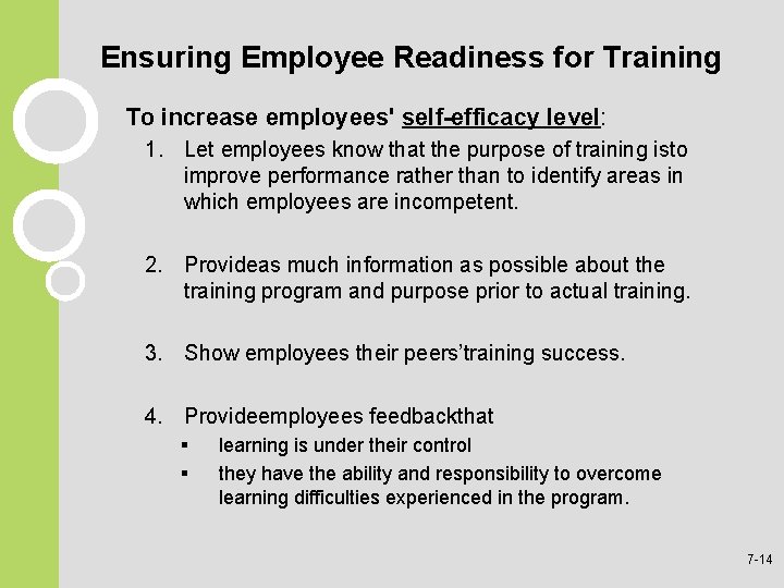 Ensuring Employee Readiness for Training To increase employees' self-efficacy level: 1. Let employees know Ensuring Employee Readiness for Training To increase employees' self-efficacy level: 1. Let employees know