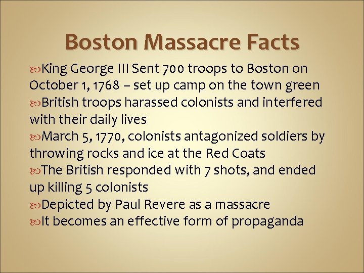 Boston Massacre Facts King George III Sent 700 troops to Boston on October 1, Boston Massacre Facts King George III Sent 700 troops to Boston on October 1,