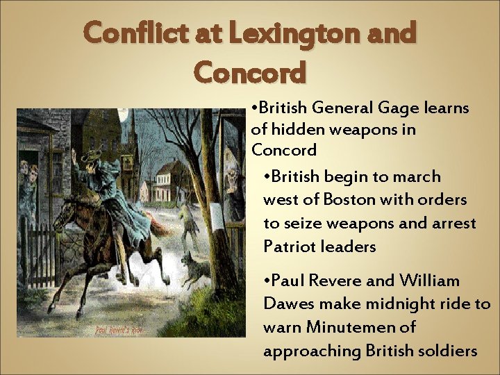 Conflict at Lexington and Concord • British General Gage learns of hidden weapons in Conflict at Lexington and Concord • British General Gage learns of hidden weapons in