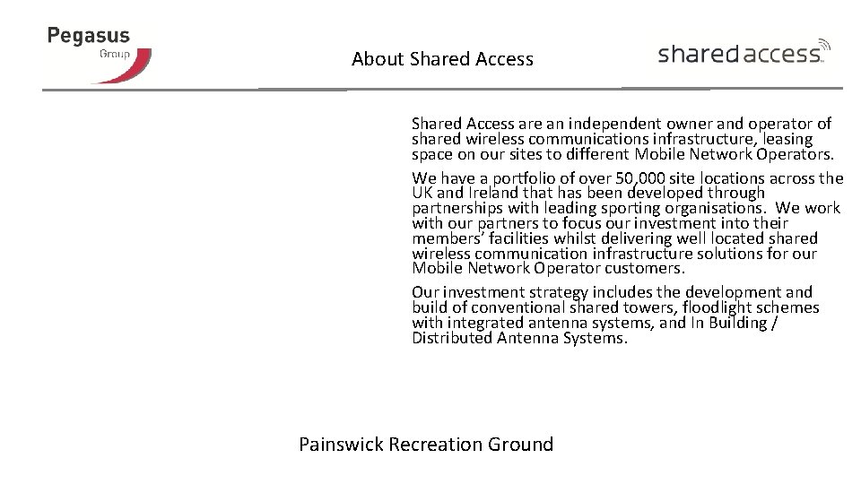 About Shared Access are an independent owner and operator of shared wireless communications infrastructure,