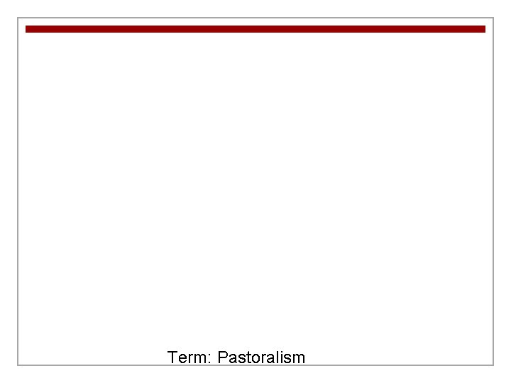 Term: Pastoralism 