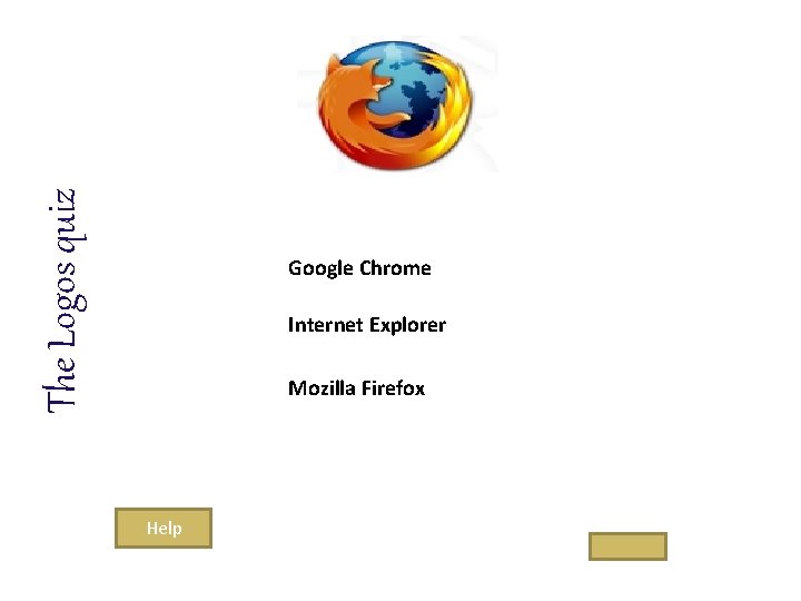 The Logos quiz Google Chrome Internet Explorer Mozilla Firefox Help 
