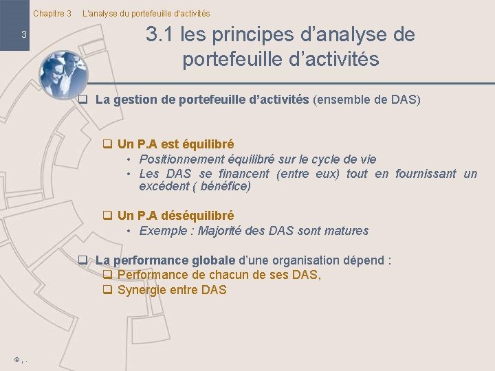 Chapitre 3 3 L’analyse du portefeuille d’activités 3. 1 les principes d’analyse de portefeuille