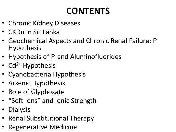 CONTENTS • Chronic Kidney Diseases • CKDu in Sri Lanka • Geochemical Aspects and
