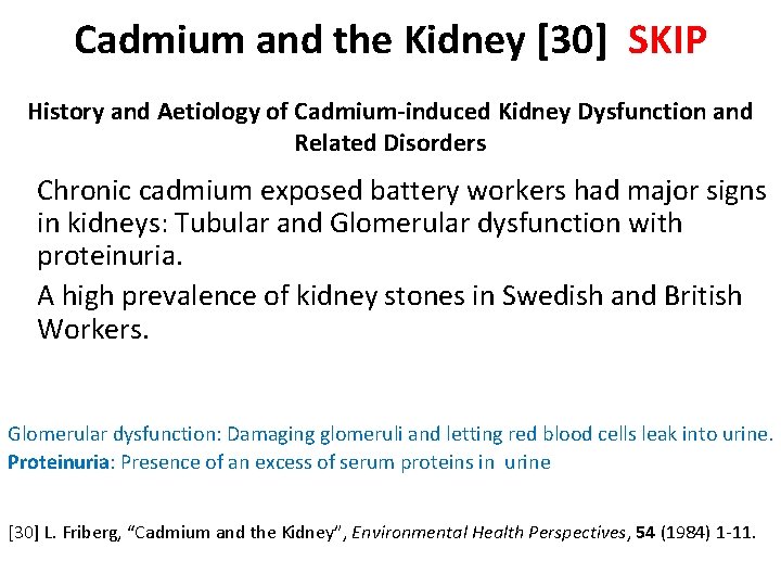 Cadmium and the Kidney [30] SKIP History and Aetiology of Cadmium-induced Kidney Dysfunction and