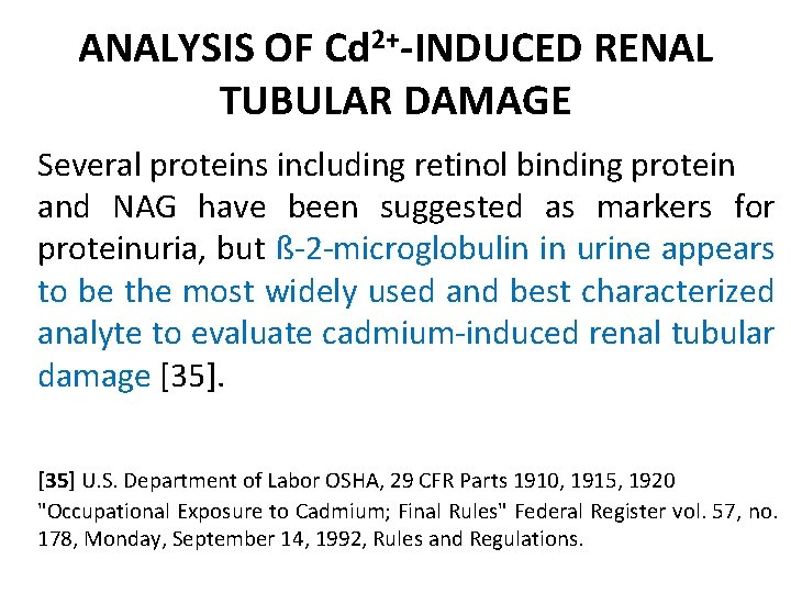 ANALYSIS OF Cd 2+-INDUCED RENAL TUBULAR DAMAGE Several proteins including retinol binding protein and