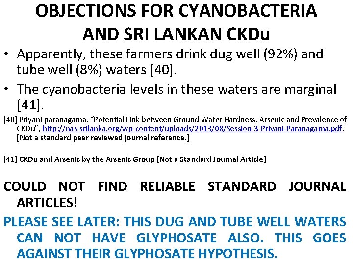 OBJECTIONS FOR CYANOBACTERIA AND SRI LANKAN CKDu • Apparently, these farmers drink dug well