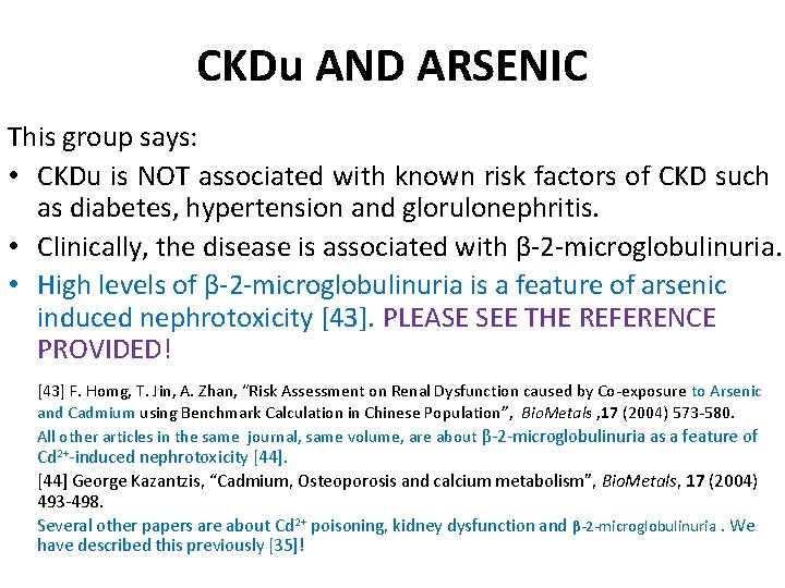 CKDu AND ARSENIC This group says: • CKDu is NOT associated with known risk