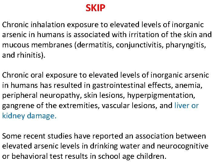 SKIP Chronic inhalation exposure to elevated levels of inorganic arsenic in humans is associated