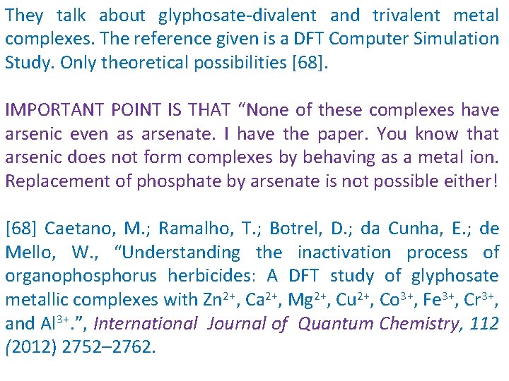 They talk about glyphosate-divalent and trivalent metal complexes. The reference given is a DFT