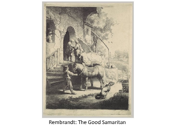 Rembrandt: The Good Samaritan 