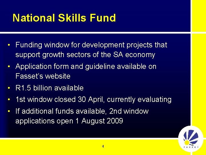 National Skills Fund • Funding window for development projects that support growth sectors of