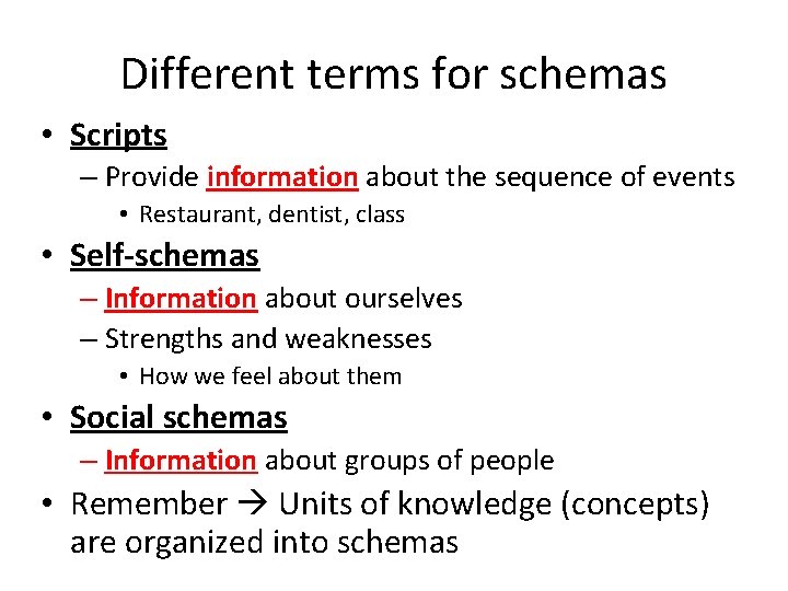 Different terms for schemas • Scripts – Provide information about the sequence of events