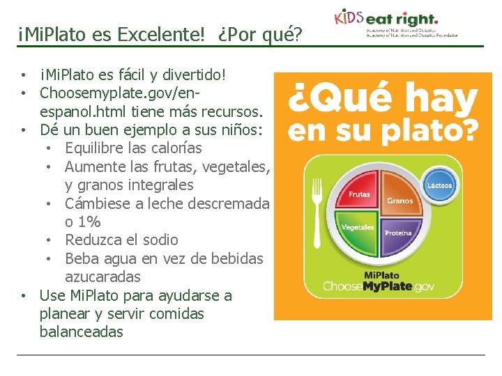 ¡Mi. Plato es Excelente! ¿Por qué? • ¡Mi. Plato es fácil y divertido! •