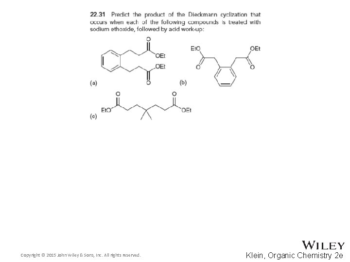 Copyright © 2015 John Wiley & Sons, Inc. All rights reserved. Klein, Organic Chemistry