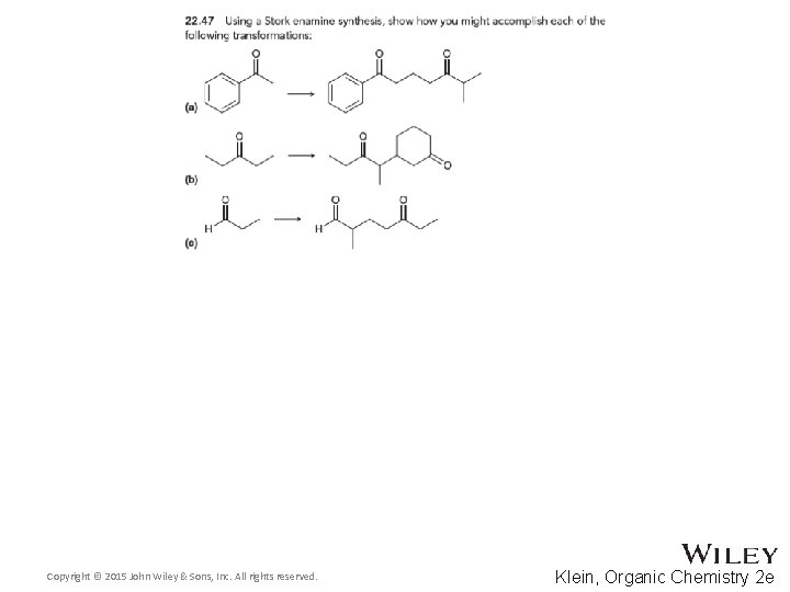 Copyright © 2015 John Wiley & Sons, Inc. All rights reserved. Klein, Organic Chemistry