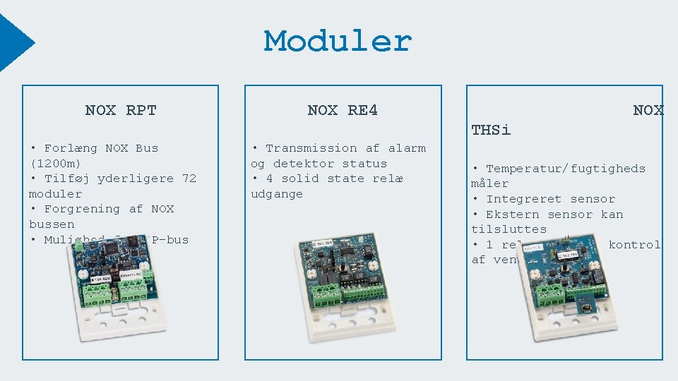 Moduler NOX RPT NOX RE 4 THSi • Forlæng NOX Bus (1200 m) •