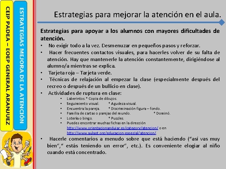 Estrategias para mejorar la atención en el aula. Estrategias para apoyar a los alumnos