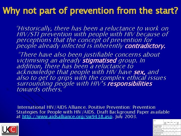 Why not part of prevention from the start? “Historically, there has been a reluctance