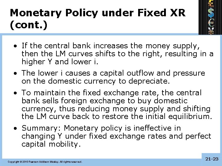 Monetary Policy under Fixed XR (cont. ) • If the central bank increases the