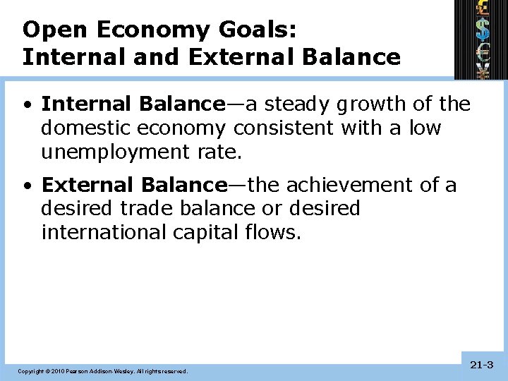 Open Economy Goals: Internal and External Balance • Internal Balance—a steady growth of the Open Economy Goals: Internal and External Balance • Internal Balance—a steady growth of the