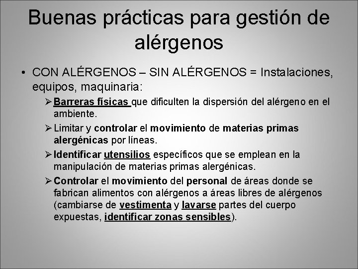 Buenas prácticas para gestión de alérgenos • CON ALÉRGENOS – SIN ALÉRGENOS = Instalaciones,