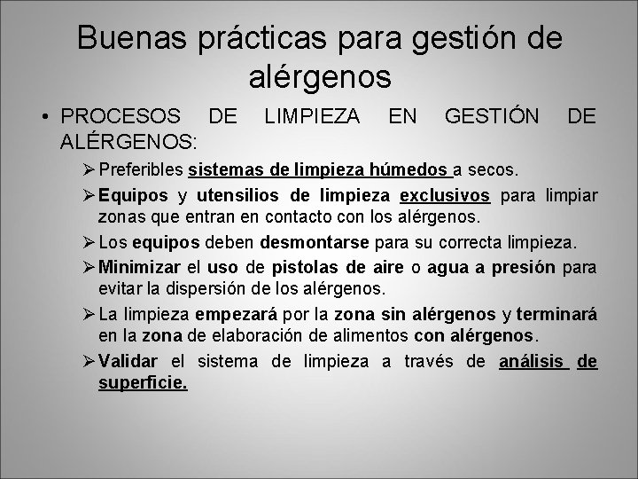 Buenas prácticas para gestión de alérgenos • PROCESOS DE ALÉRGENOS: LIMPIEZA EN GESTIÓN DE