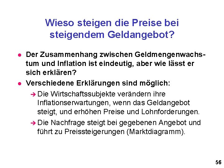 Wieso steigen die Preise bei steigendem Geldangebot? l l Der Zusammenhang zwischen Geldmengenwachstum und