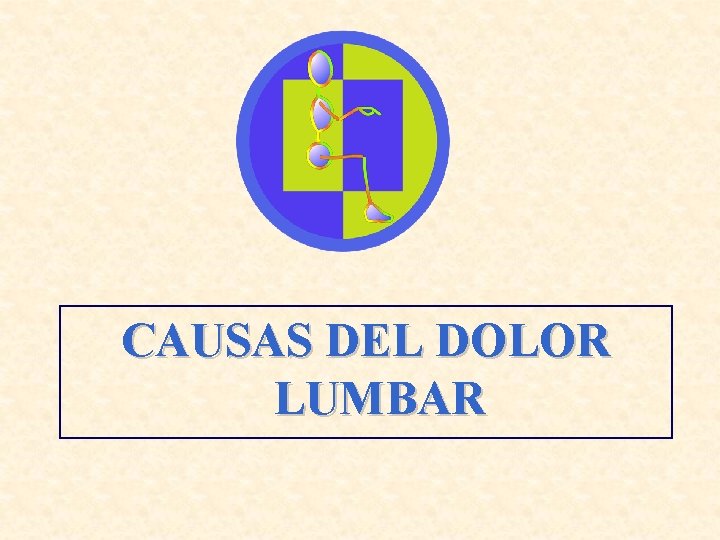 CAUSAS DEL DOLOR LUMBAR 