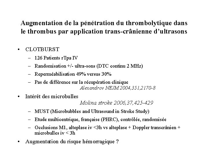 Augmentation de la pénétration du thrombolytique dans le thrombus par application trans-crânienne d’ultrasons •