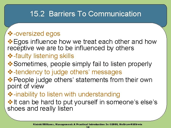 15. 2 Barriers To Communication v-oversized egos v. Egos influence how we treat each 15. 2 Barriers To Communication v-oversized egos v. Egos influence how we treat each