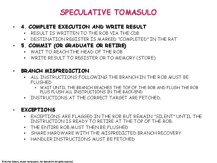 SPECULATIVE TOMASULO • • • 4. COMPLETE EXECUTION AND WRITE RESULT • • RESULT