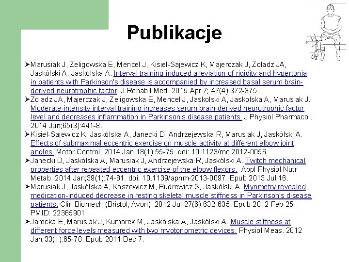 Publikacje Ø Marusiak J, Zeligowska E, Mencel J, Kisiel-Sajewicz K, Majerczak J, Zoladz JA, Publikacje Ø Marusiak J, Zeligowska E, Mencel J, Kisiel-Sajewicz K, Majerczak J, Zoladz JA,