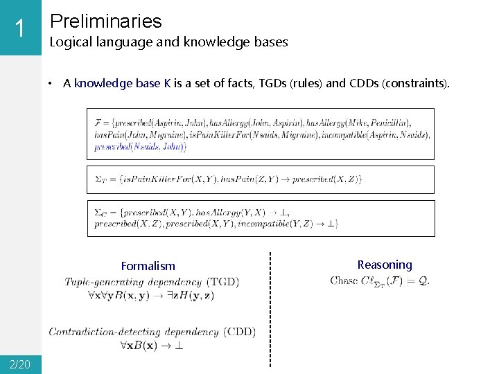 1 0 Preliminaries Logical language and knowledge bases • A knowledge base K is