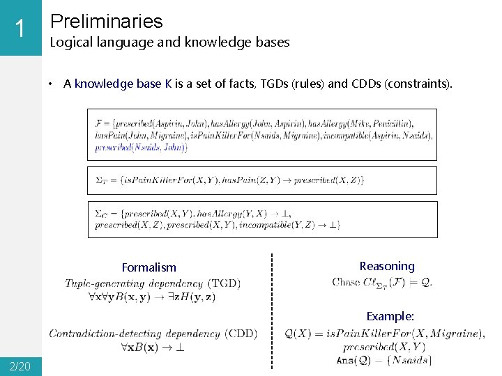 1 0 Preliminaries Logical language and knowledge bases • A knowledge base K is