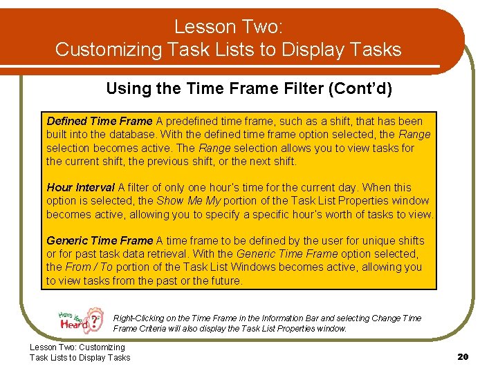 Lesson Two: Customizing Task Lists to Display Tasks Using the Time Frame Filter (Cont’d)