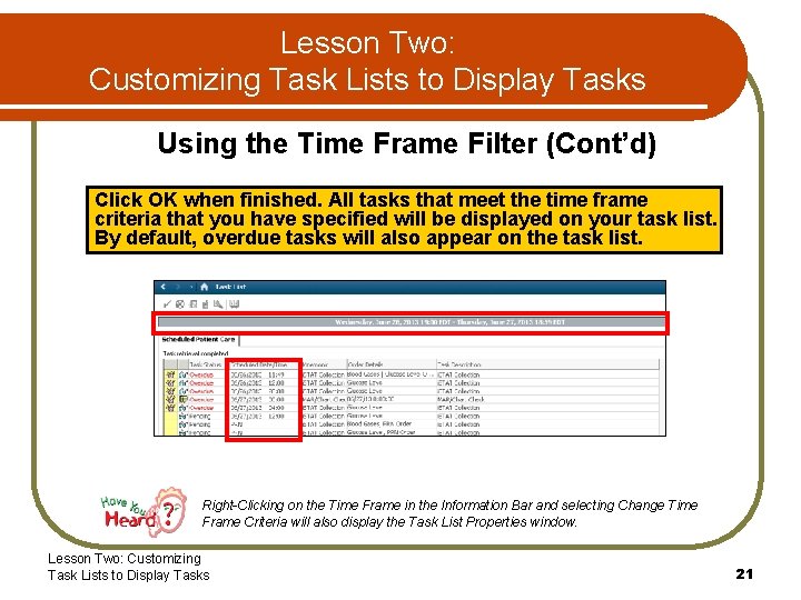 Lesson Two: Customizing Task Lists to Display Tasks Using the Time Frame Filter (Cont’d)