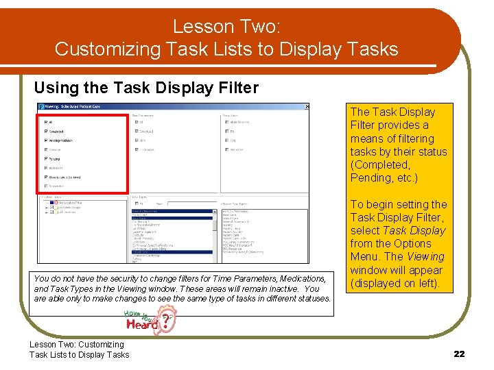 Lesson Two: Customizing Task Lists to Display Tasks Using the Task Display Filter The