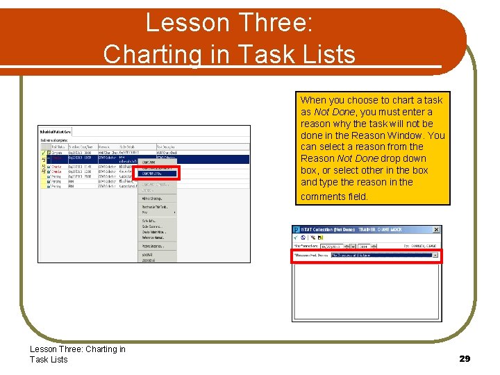 Lesson Three: Charting in Task Lists When you choose to chart a task as