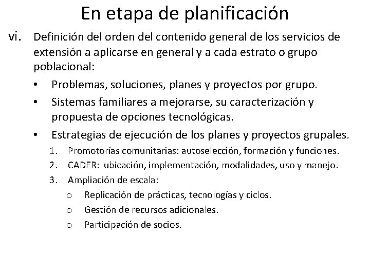 En etapa de planificación vi. Definición del orden del contenido general de los servicios